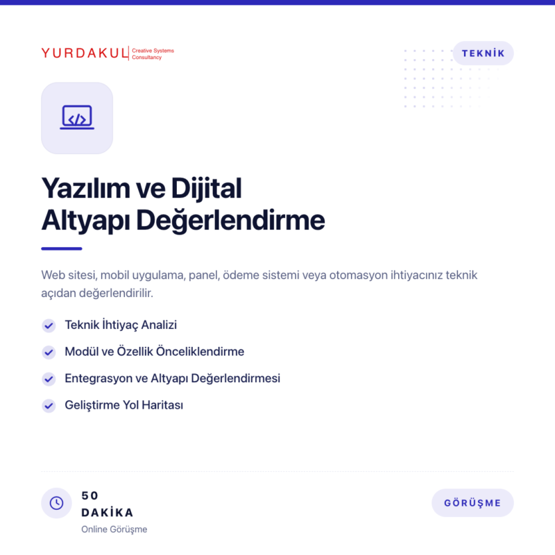 Yazılım ve Dijital Altyapı Değerlendirme Görüşmesi - Online