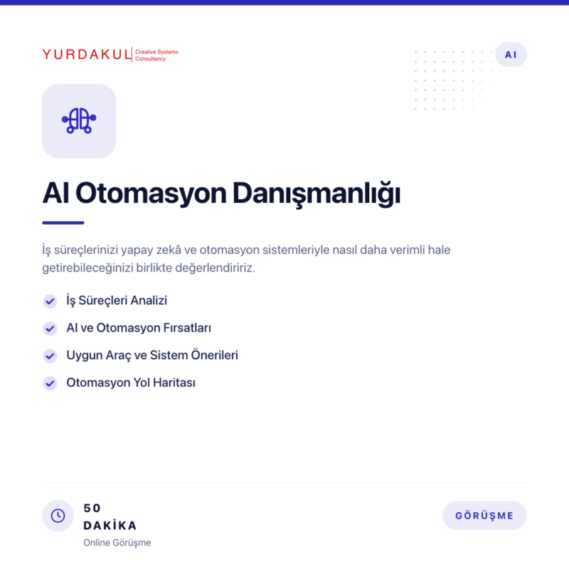 AI Otomasyon Danışmanlığı