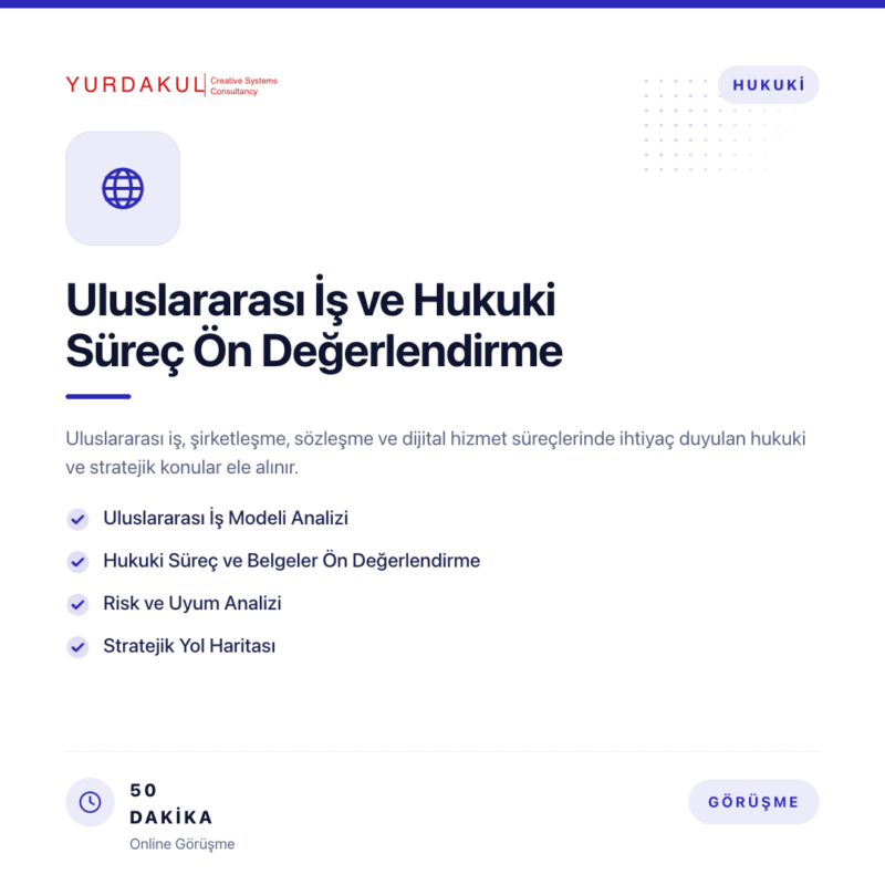 Uluslararası İş ve Hukuki Süreç Ön Değerlendirme Görüşmesi - Online