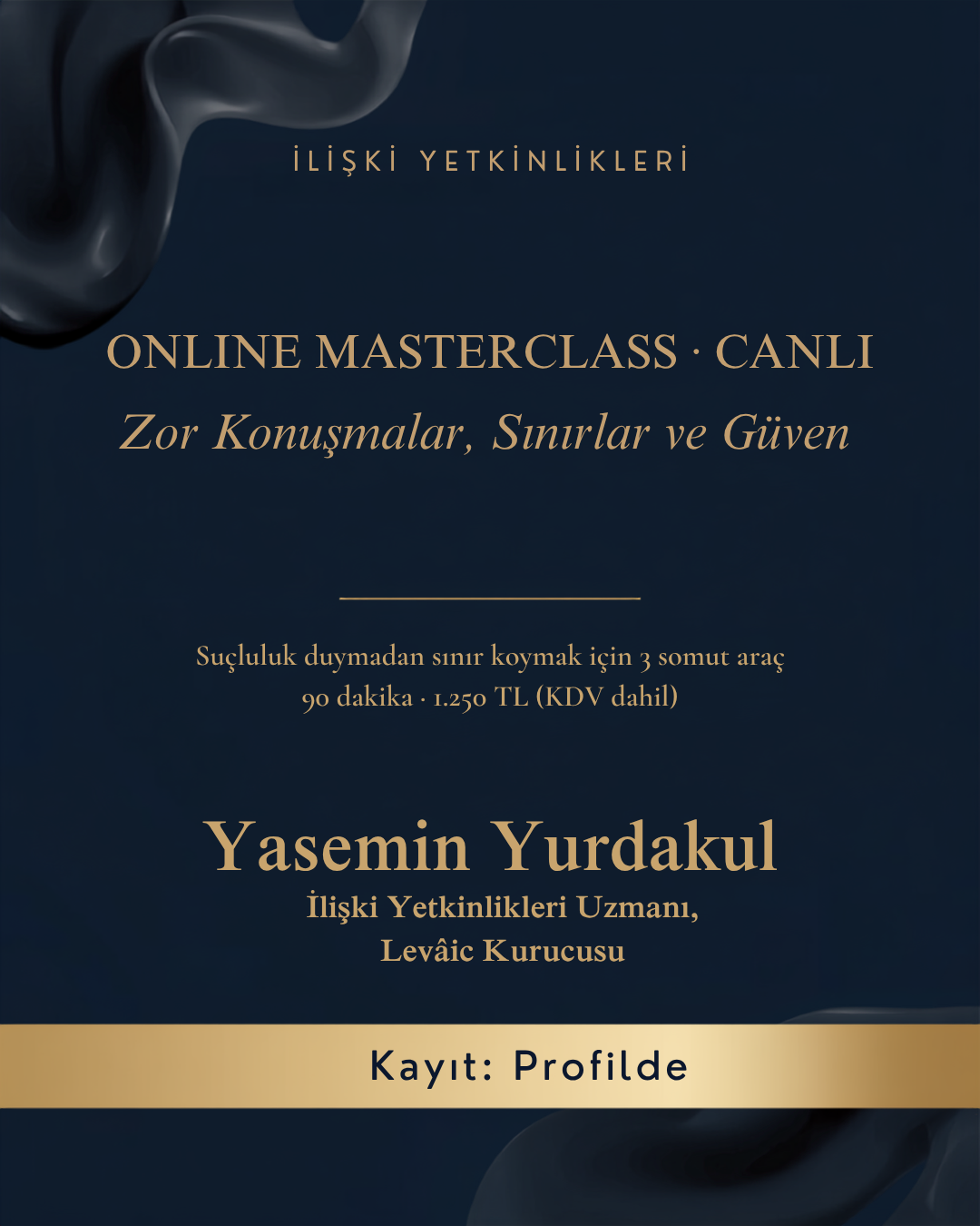 İlişki Yetkinlikleri Masterclass — Zor Konuşmalar, Sınırlar ve Güven (Canlı Online Eğitim)
